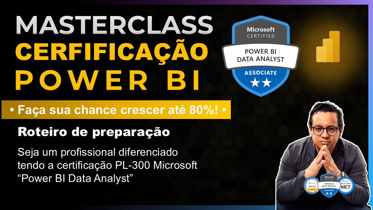 Masterclass certificação Power bi PL300